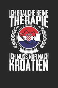 Ich brauche keine Therapie ich muss nur nach Kroatien