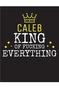 CALEB - King Of Fucking Everything