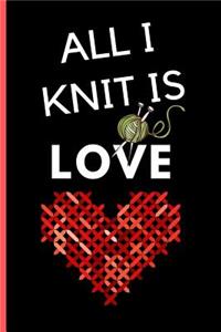 All I Knit Is Love