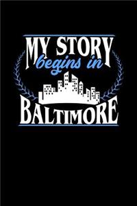 My Story Begins in Baltimore