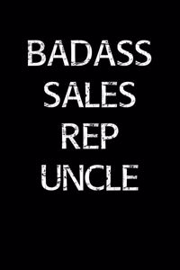 Badass Sales Rep Uncle