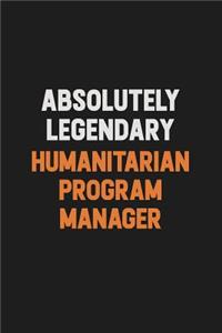 Absolutely Legendary Humanitarian Program Manager