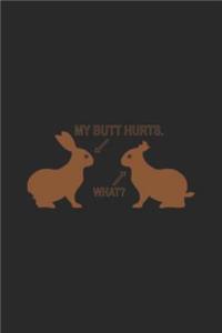 My Butt Hurts What