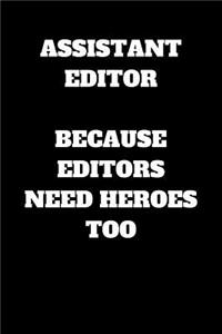 Assistant Editor Because Editors Need Heroes Too