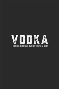 Vodka Not For Everyone But It's Worth A Shot