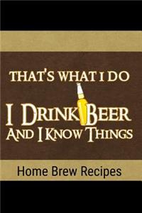 Home Brew Recipes