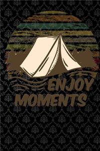 enjoy moments