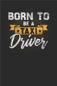 Born To Be A Taxi Driver