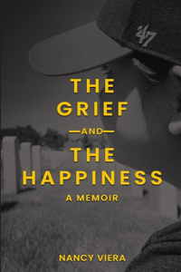Grief and The Happiness