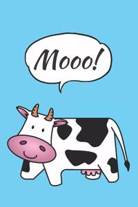 Mooo!