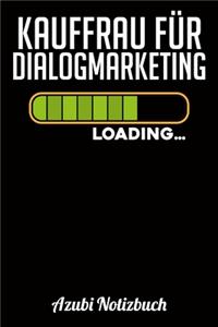 Kauffrau für Dialogmarketing Loading... Azubi Notizbuch