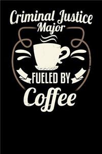 Criminal Justice Major Fueled by Coffee