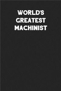 World's Greatest Machinist