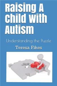 Raising A Child With Autism