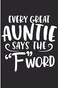 Every Great Auntie Says The FWord