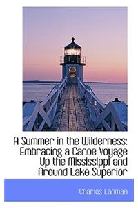 A Summer in the Wilderness