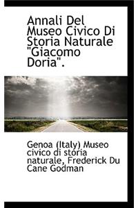 Annali del Museo Civico Di Storia Naturale Giacomo Doria.