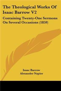 The Theological Works Of Isaac Barrow V2