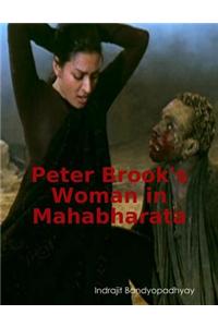 Peter Brook's Woman in Mahabharata