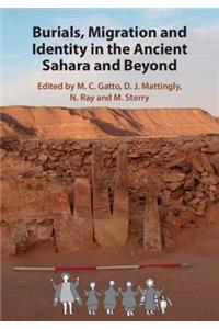 Burials, Migration and Identity in the Ancient Sahara and Beyond