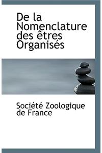 de La Nomenclature Des Etres Organises