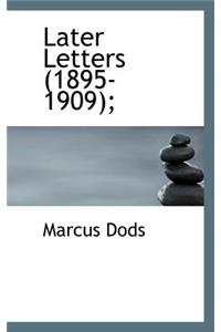 Later Letters (1895-1909);