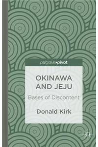 Okinawa and Jeju: Bases of Discontent