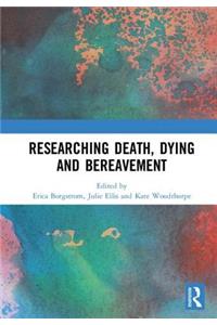 Researching Death, Dying and Bereavement