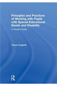 Principles and Practices of Working with Pupils with Special Educational Needs and Disability