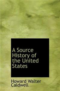 A Source History of the United States