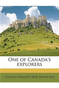 One of Canada's Explorers