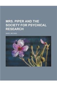 Mrs. Piper and the Society for Psychical Research