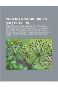 Phoenix Roadrunners (Ihl) Players
