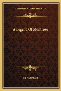 Legend Of Montrose