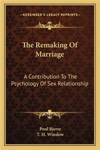 The Remaking of Marriage