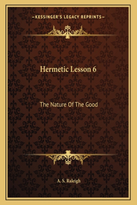 Hermetic Lesson 6