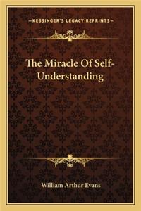 Miracle of Self-Understanding