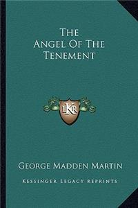The Angel Of The Tenement
