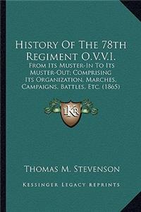 History of the 78th Regiment O.V.V.I.