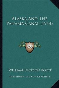 Alaska and the Panama Canal (1914)
