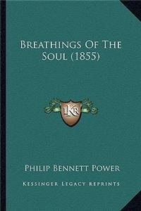 Breathings of the Soul (1855)