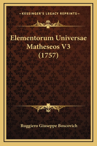 Elementorum Universae Matheseos V3 (1757)