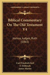 Biblical Commentary On The Old Testament V4