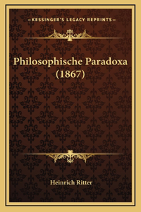 Philosophische Paradoxa (1867)