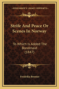 Strife And Peace Or Scenes In Norway