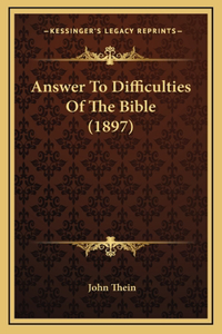 Answer To Difficulties Of The Bible (1897)