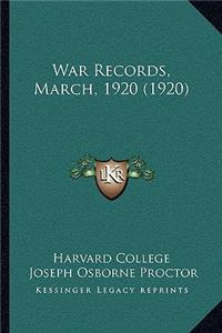 War Records, March, 1920 (1920)