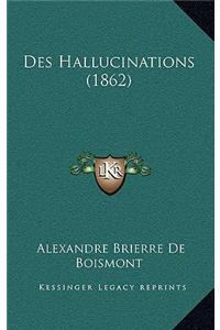 Des Hallucinations (1862)
