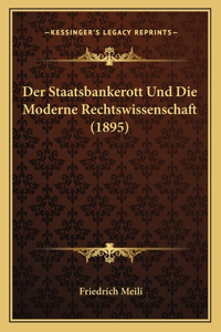 Staatsbankerott Und Die Moderne Rechtswissenschaft (1895)