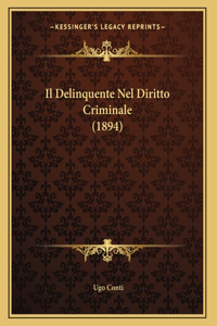 Il Delinquente Nel Diritto Criminale (1894)